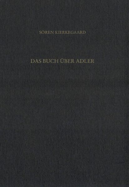 Gesammelte Werke und Tagebücher / Das Buch über Adler