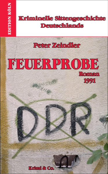 Kriminelle Sittengeschichte Deutschlands 1957-1993 / Feuerprobe