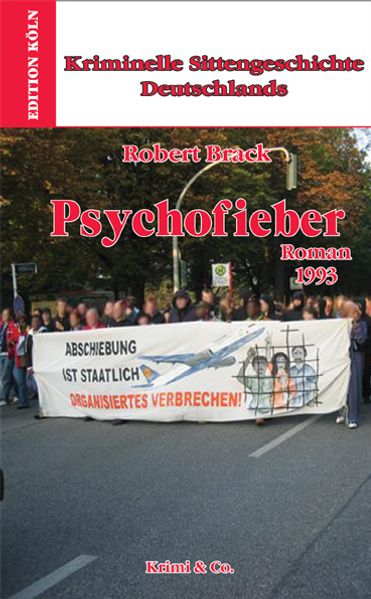 Kriminelle Sittengeschichte Deutschlands 1957-1993 / Psychofieber