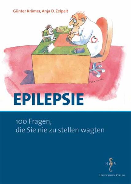 Epilepsie - 100 Fragen, die Sie noch nie zu stellen wagten