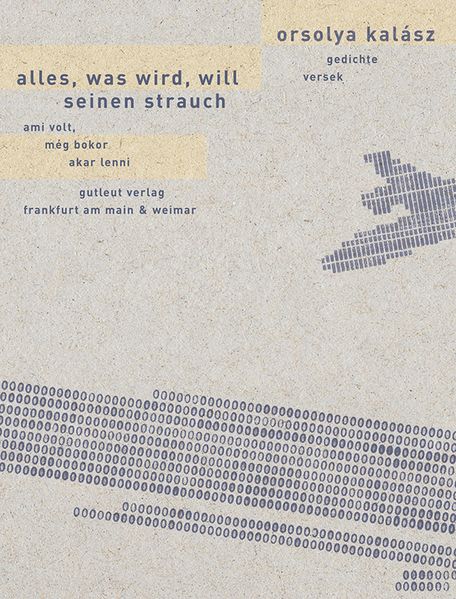 Alles was wird, will seinen Strauch / Ami volt, még bokor akar lenni