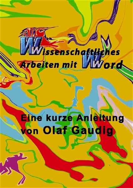 Wissenschaftliches Arbeiten mit Word