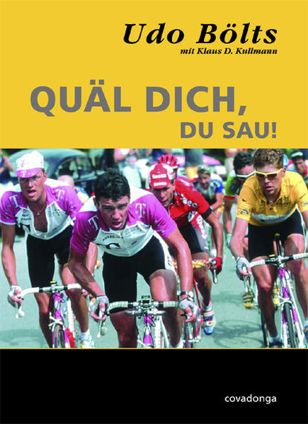 Quäl dich, du Sau!