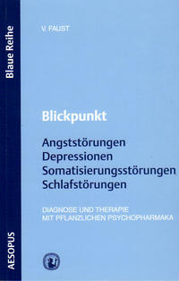 Blickpunkt Angststörungen, Depressionen, Somatisierungsstörungen, Schlafstörungen