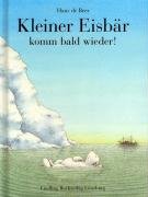 Kleiner Eisbär, komm bald wieder!