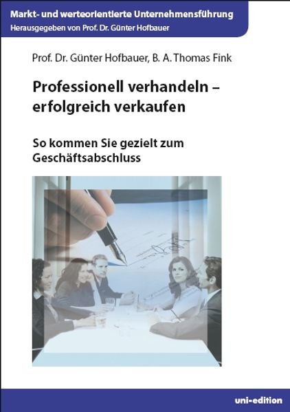Professionell verhandeln - erfolgreich verkaufen