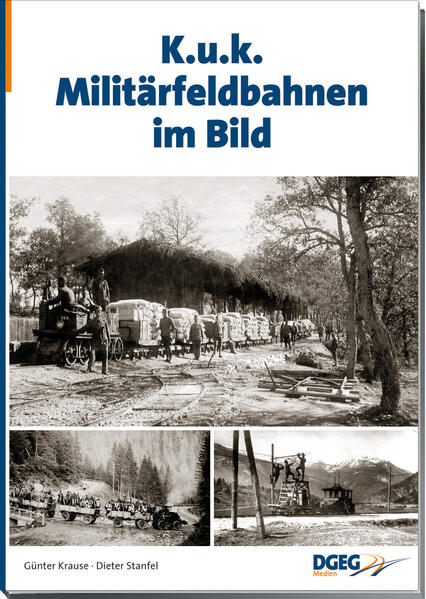 KuK-Militärfeldbahnen im Bild