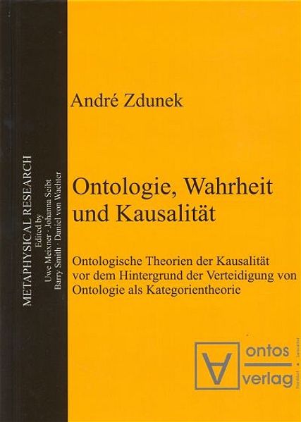 Ontologie, Wahrheit und Kausalität