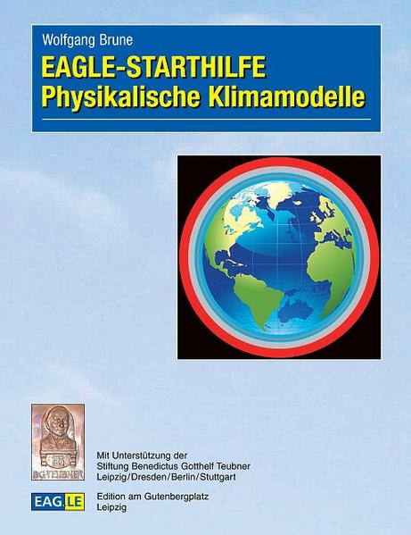 EAGLE-STARTHILFE Physikalische Klimamodelle