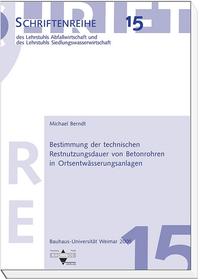 Bestimmung der technischen Restnutzungsdauer von Betonrohren in Ortsentwässerungsanlagen