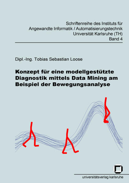 Konzept für eine modellgestützte Diagnostik mittels Data Mining am Beispiel der Bewegungsanalyse