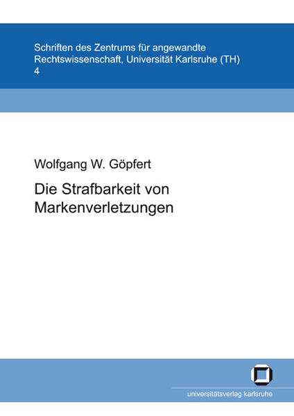 Die Strafbarkeit von Markenverletzungen
