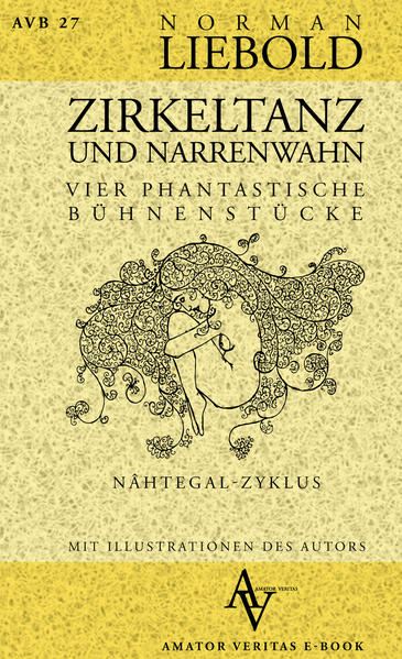 Zirkeltanz und Narrenwahn