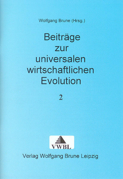 Beiträge zur universalen wirtschaftlichen Evolution 2