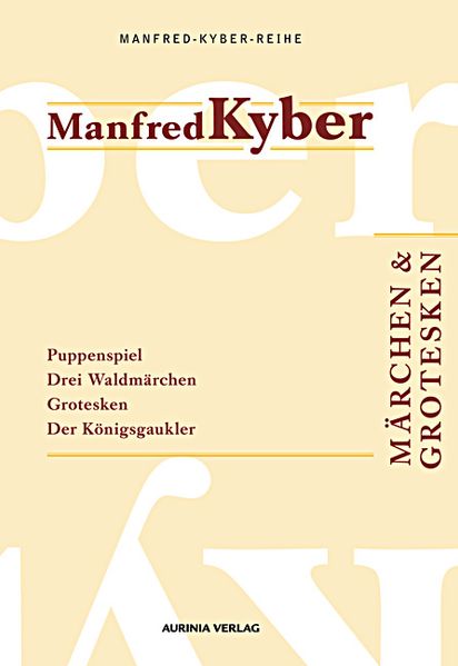 Märchen und Grotesken. Manfred-Kyber-Reihe Band III