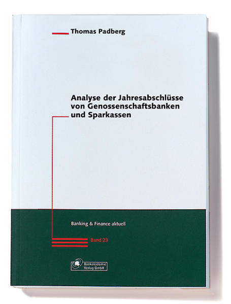 Analyse der Jahresabschlüsse von Genossenschaftsbanken und Sparkassen