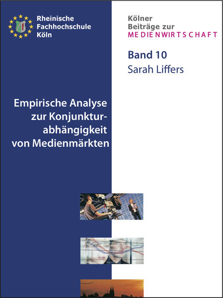 Empirische Analyse zur Konjunkturabhängigkeit von Medienmärkten