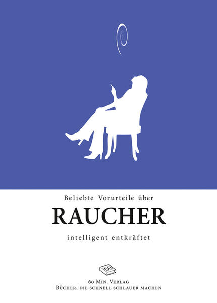 Beliebte Vorurteile über Raucher intelligent entkräftet