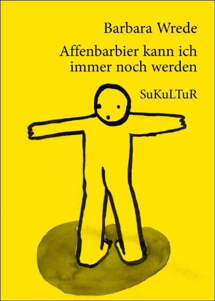 Affenbarbier kann ich immer noch werden