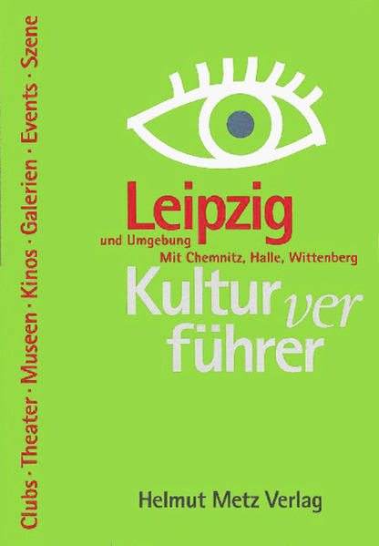 Kulturverführer Leipzig und Umgebung