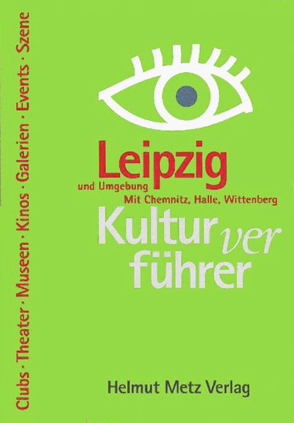 Kulturverführer Leipzig und Umgebung