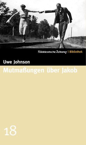 Süddeutsche Zeitung Bibliothek / Mutmaßungen über Jakob