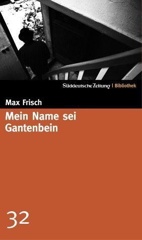 Süddeutsche Zeitung Bibliothek / Mein Name sei Gantenbein