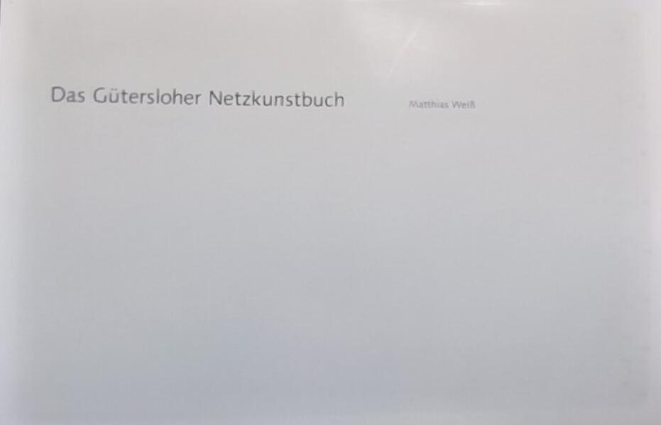 Das Gütersloher Netzkunstbuch