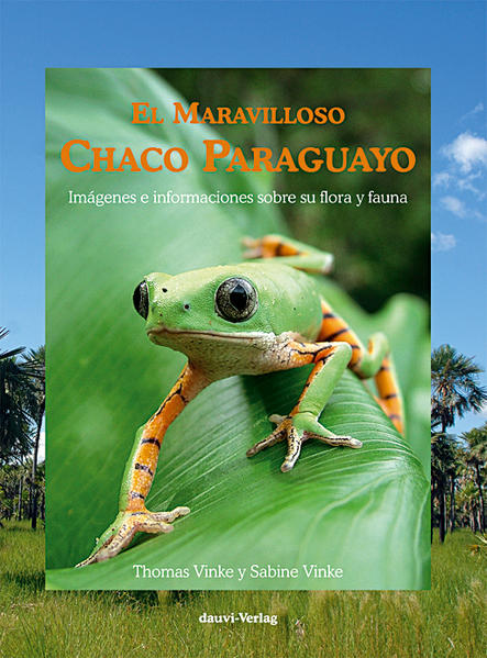 El Maravilloso Chaco Paraguayo