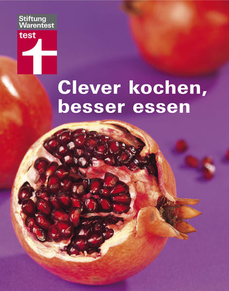 Clever kochen - besser essen