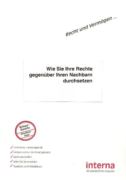 Wie Sie Ihre Rechte gegenüber Ihren Nachbarn durchsetzen