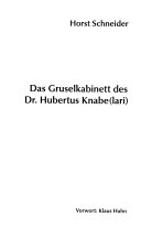 Das Gruselkabinett des Dr. Hubertus Knabe(lari)