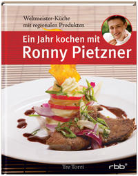 Ein Jahr kochen mit Ronny Pietzner