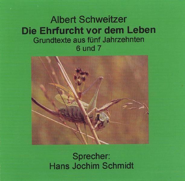 Die Ehrfurcht vor dem Leben