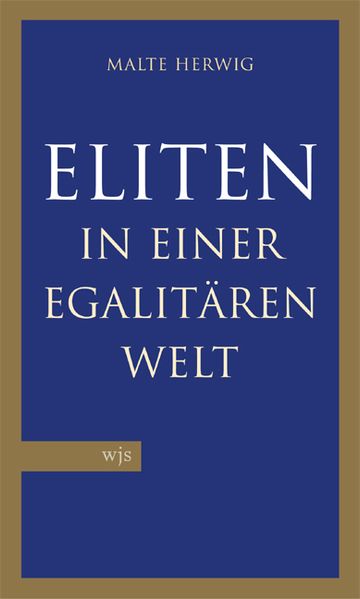 Eliten in einer egalitären Welt