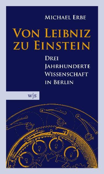 Von Leibniz zu Einstein