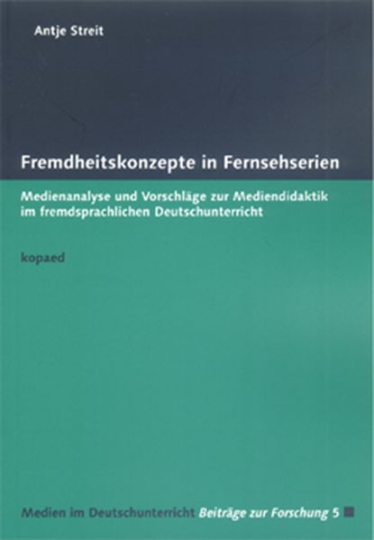 Fremdheitskonzepte in Fernsehserien