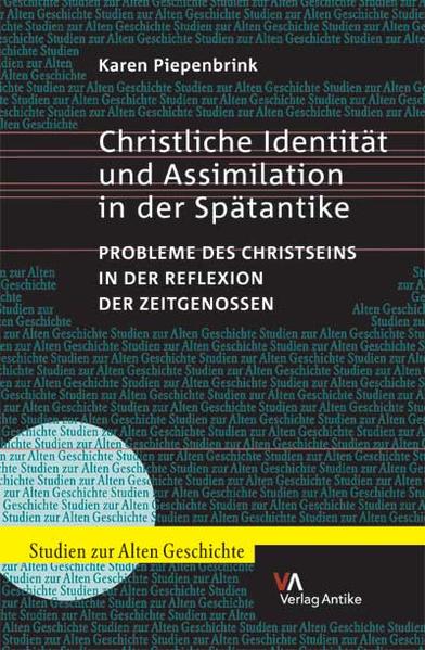 Christliche Identität und Assimilation in der Spätantike