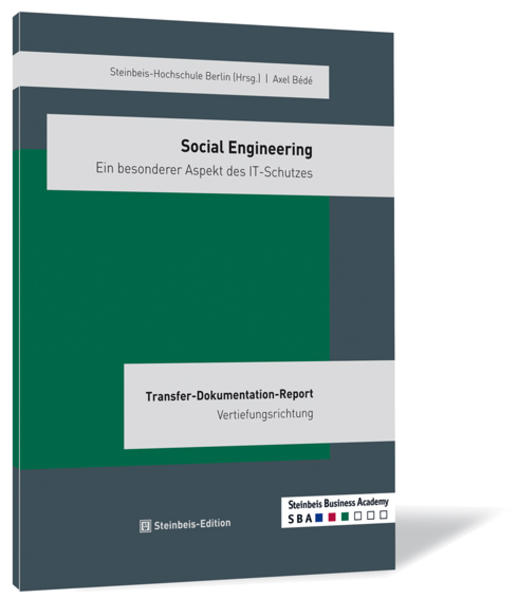 Social Engineering - Ein besonderer Aspekt des IT-Schutzes