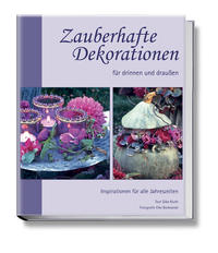 Zauberhafte Dekorationen für drinnen und draussen