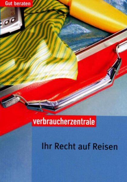 Ihr Recht auf Reisen