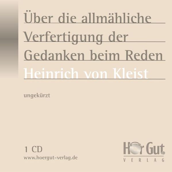 Über die allmähliche Verfertigung der Gedanken beim Reden