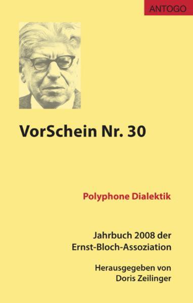 VorSchein Nr. 30. Jahrbuch 2008 der Ernst-Bloch-Assoziation
