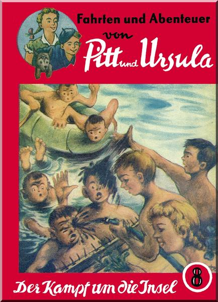 Fahrten und Abenteuer von Pitt und Ursula (Kurt-Harry Mai) / Fahrten und Abenteuer von Pitt und Ursula (Kurt-Harry Mai)