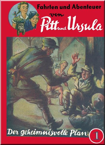 Fahrten und Abenteuer von Pitt und Ursula (Kurt-Harry Mai) / Fahrten und Abenteuer von Pitt und Ursula (Kurt-Harry Mai)