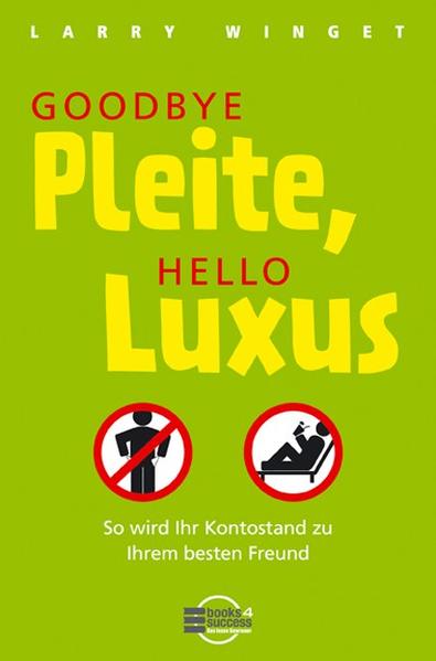 Goodbye Pleite, Hello Luxus