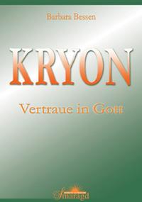 Kryon - Vertraue in Gott