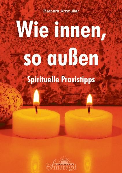 Wie innen, so außen