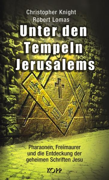 Unter den Tempeln Jerusalems