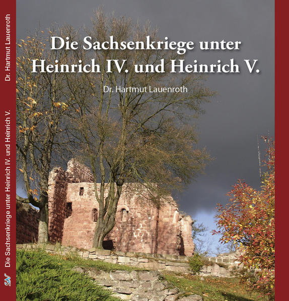 Die Sachsenkriege unter Heinrich IV. und Heinrich V.